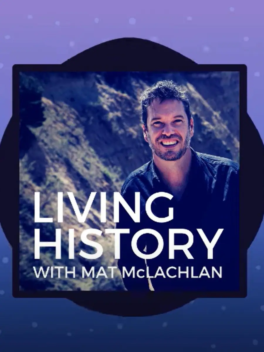 Living History with Mat McLachlan